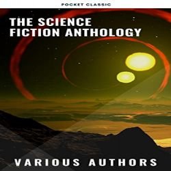 Philip K. Dick & Other Authors - The Science Fiction Anthology Kindle Edition - Free @ Amazon